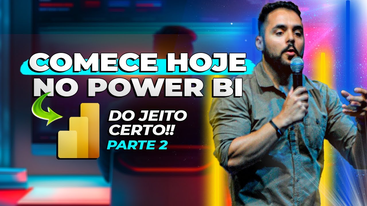 Como começar no Power Bi do jeito certo! + Dica Especial - Como estudar Power Bi - PARTE 2