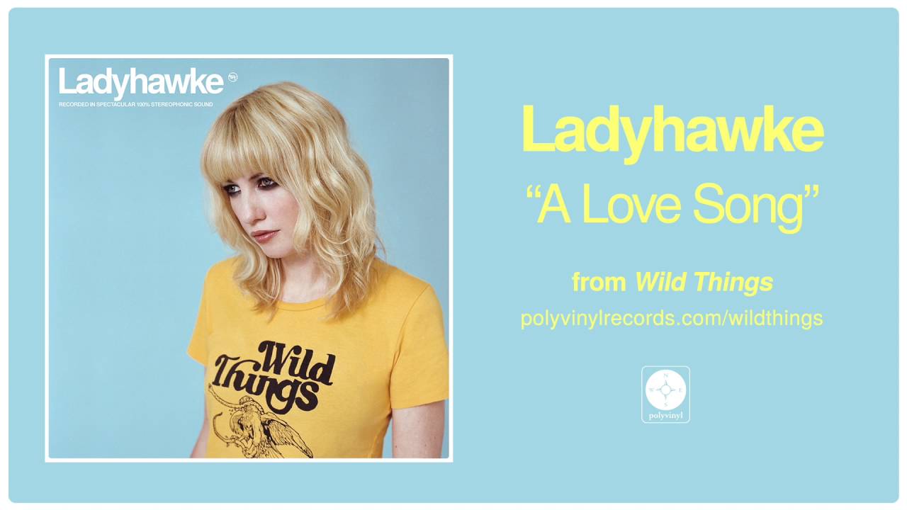 Ladyhawke - A Love Song [OFFICIAL AUDIO]