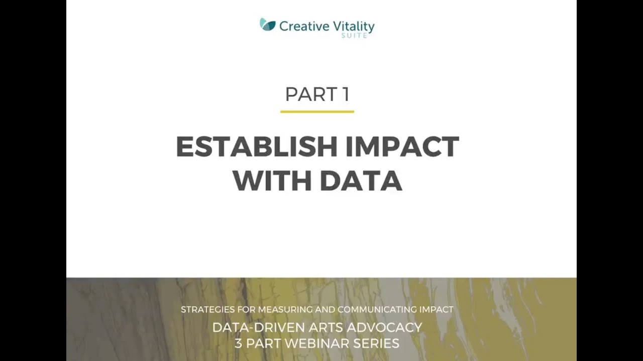 Data-Driven Arts Advocacy - Webinar 1 | CVSuite - Art Data Tools