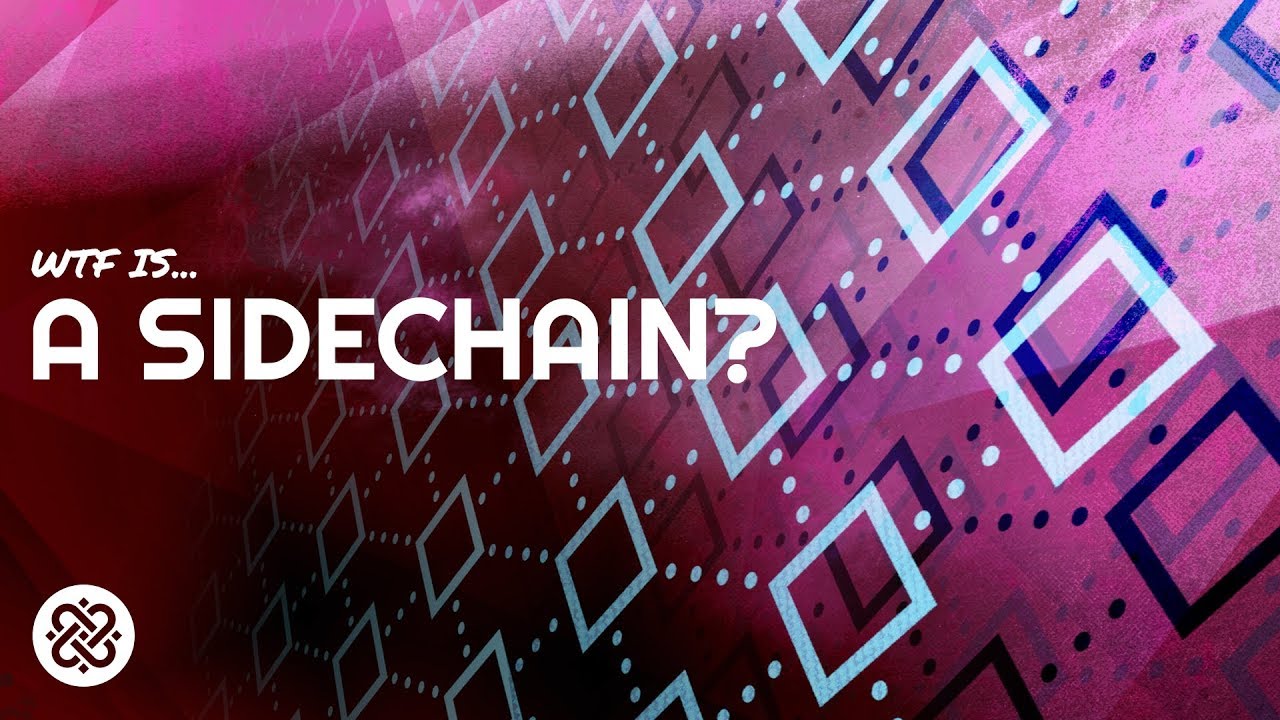 Sidechains Explained by BlockchainWTF