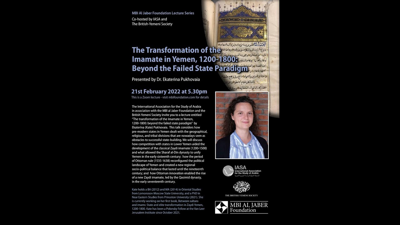 Dr Ekaterina Pukhovaia  'The Transformation of the Imamate in Yemen 1200-1800'