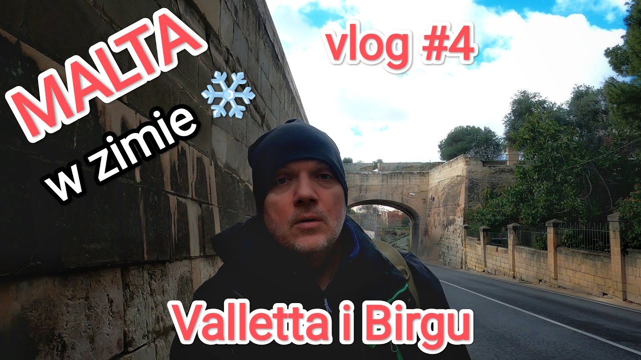 MALTA w zimie. Vlog #4: Valletta i Birgu, czyli obecna i dawna stolica Malty. 4K #malta #podróże
