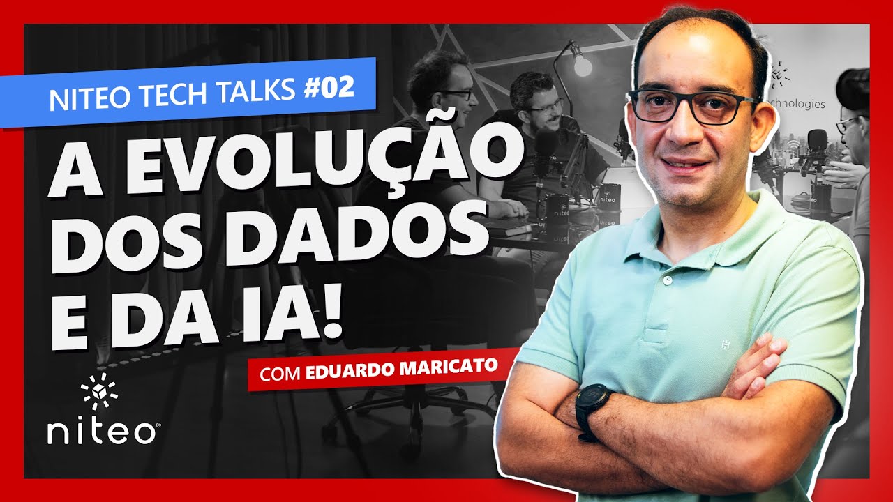 A Dinâmica em Evolução dos Dados e da IA com Eduardo Maricato | Niteo Tech Talks #002