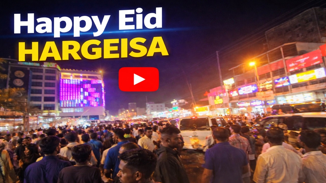 Sidee Cawa Looga  Ciiday Hargeisa | Celebrating Eid Hargeisa 2026