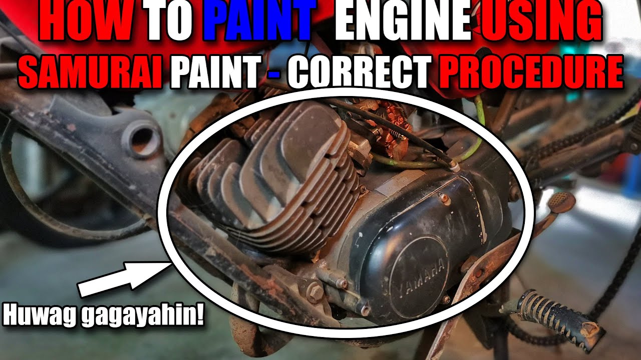 HOW TO PAINT ENGINE USING SAMURAI PAINT. CORREC PROCEDURE