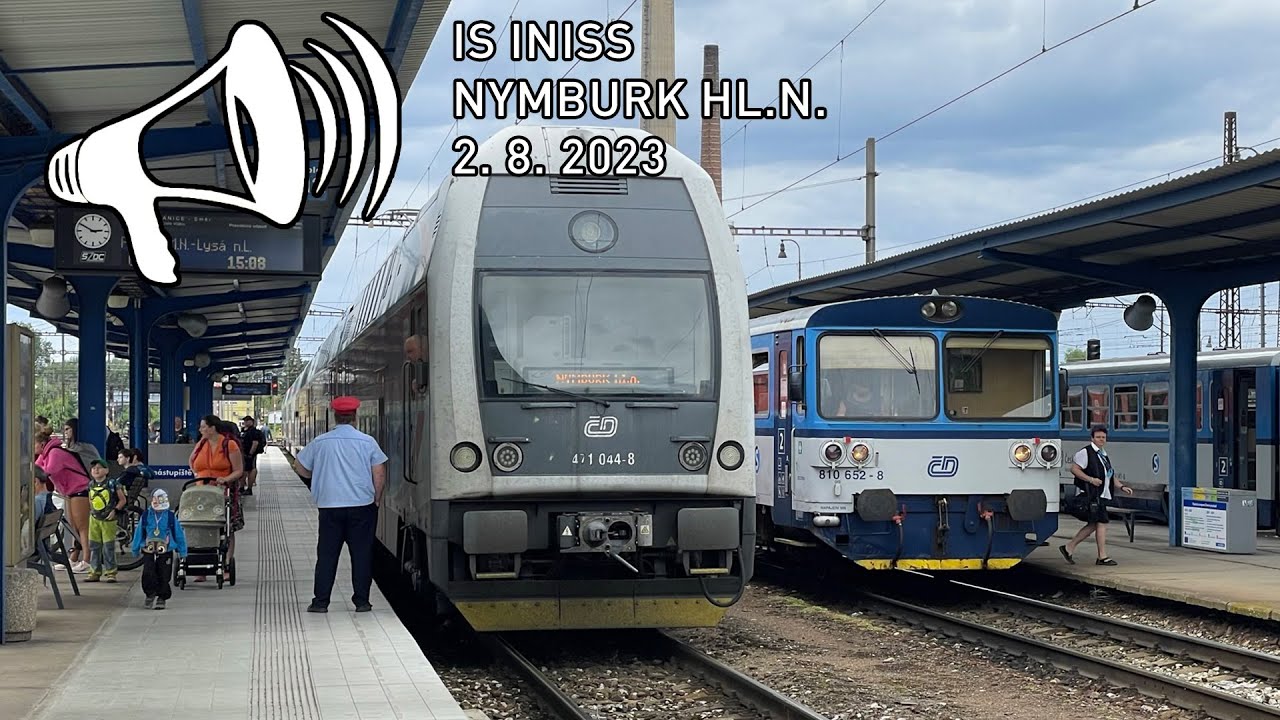 Hlášení (INISS) - Nymburk hlavní nádraží - 2.8.2023 / Station Annoucement Nymburk Main Station