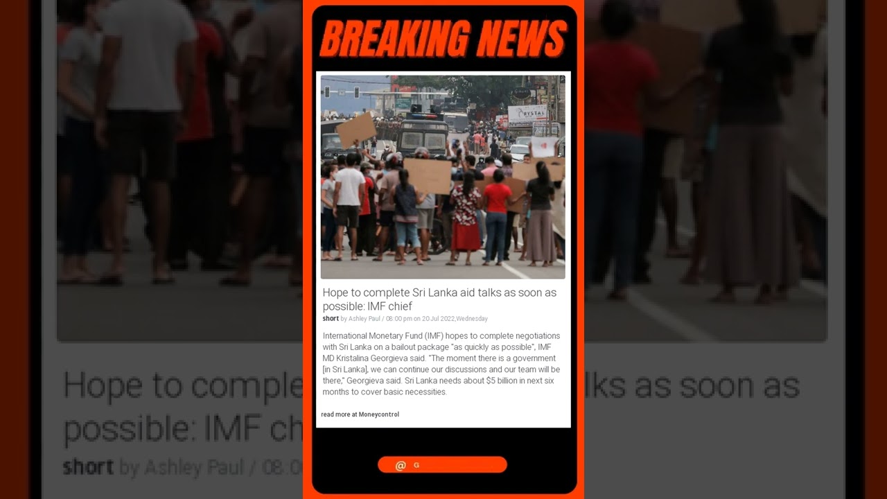 Breaking News: Hope to complete Sri Lanka aid talks as soon as possible: IMF chief 