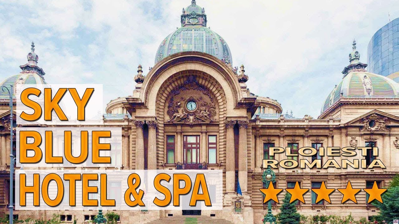 Sky Blue Hotel & Spa hotel review | Hotels in Ploiesti | Romanian Hotels