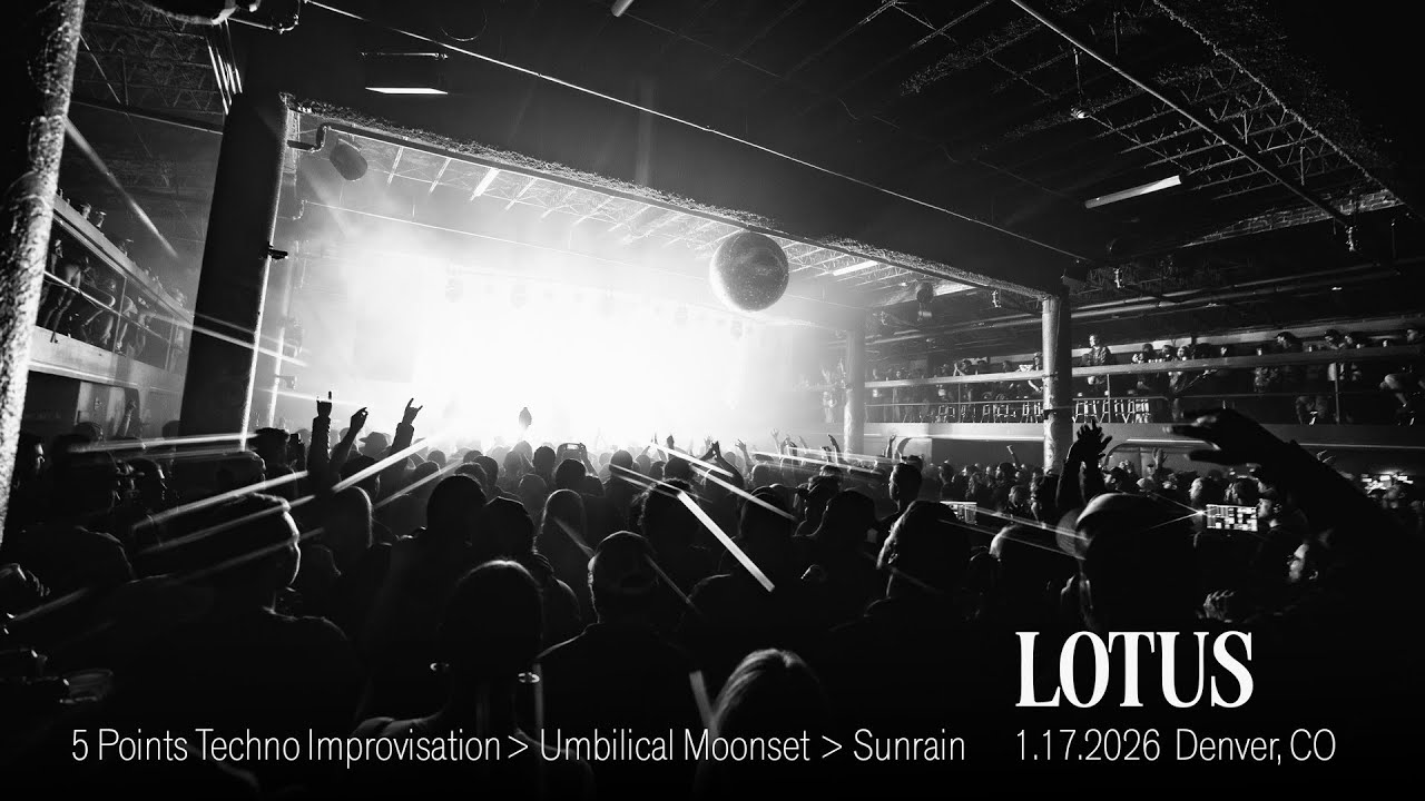 Lotus - 1.17.2026 - 5 Points Techno Improvisation-Umbilical Moonset-Sunrain