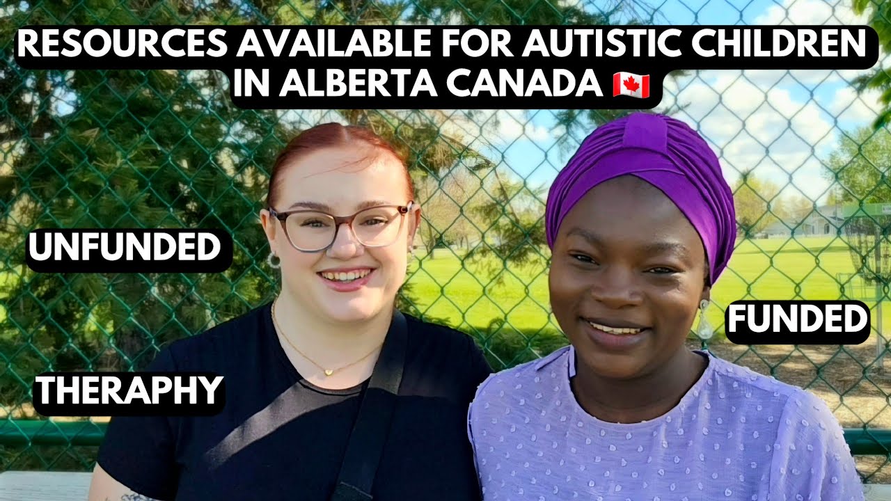 DISCOVERING RESOURCES FOR AUTISM IN ALBERTA CANADA| LIVING IN CANADA #autism #resources #canada