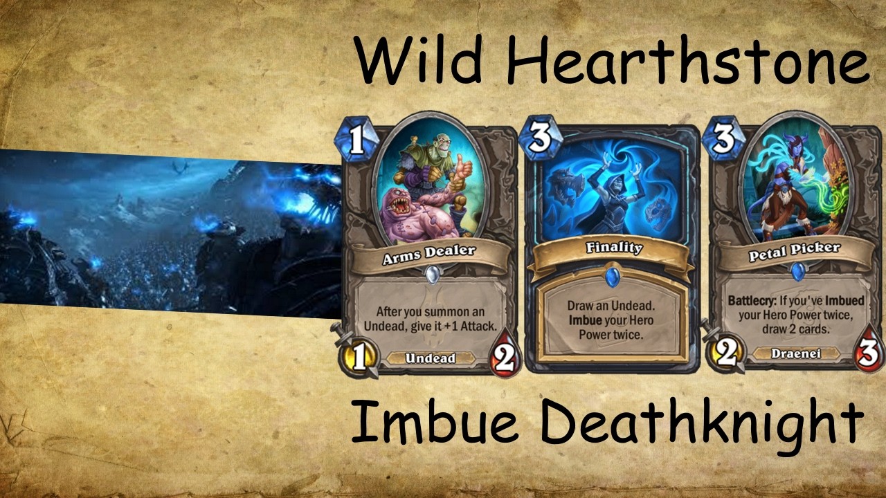 Wild[Hearthstone] - Imbue Deathknight - Timeways