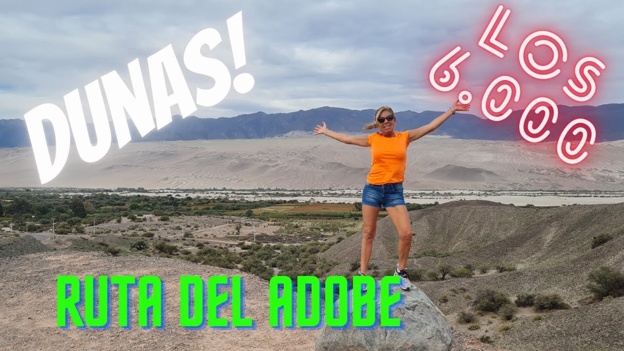 LA RUTA DEL ADOBE, LOS SEIS MIL, LAS DUNAS DE SAUJIL...son algunos de los lugares que te mostramos