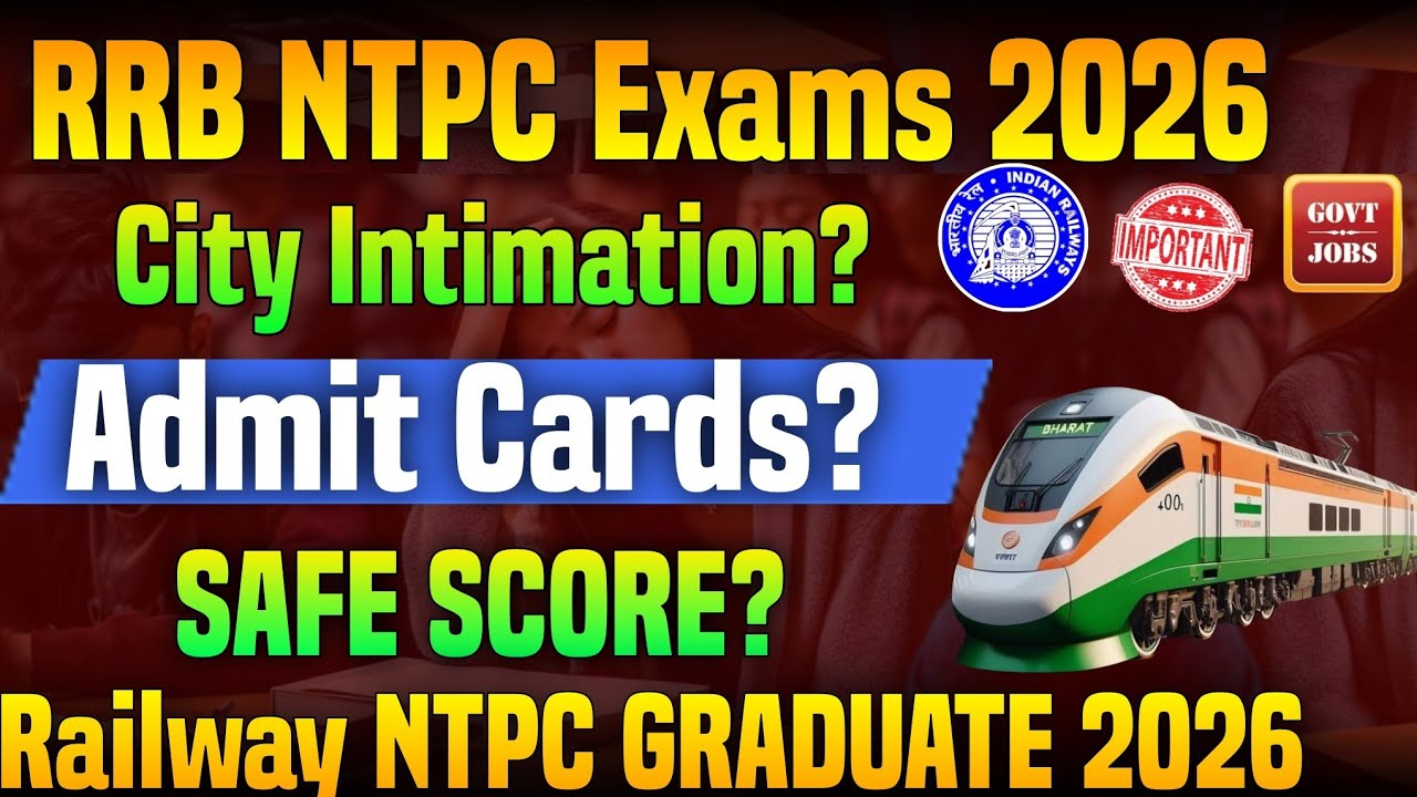 RRB NTPC City Intimation 2026 | RRB NTPC Exam Date 2026 | RRB NTPC Admit Card 2026 | RRB NTPC Exams