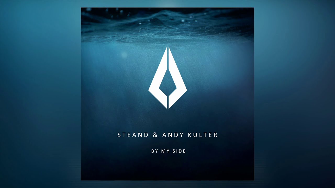 Steand & Andy Kulter - By My Side (Original Mix)