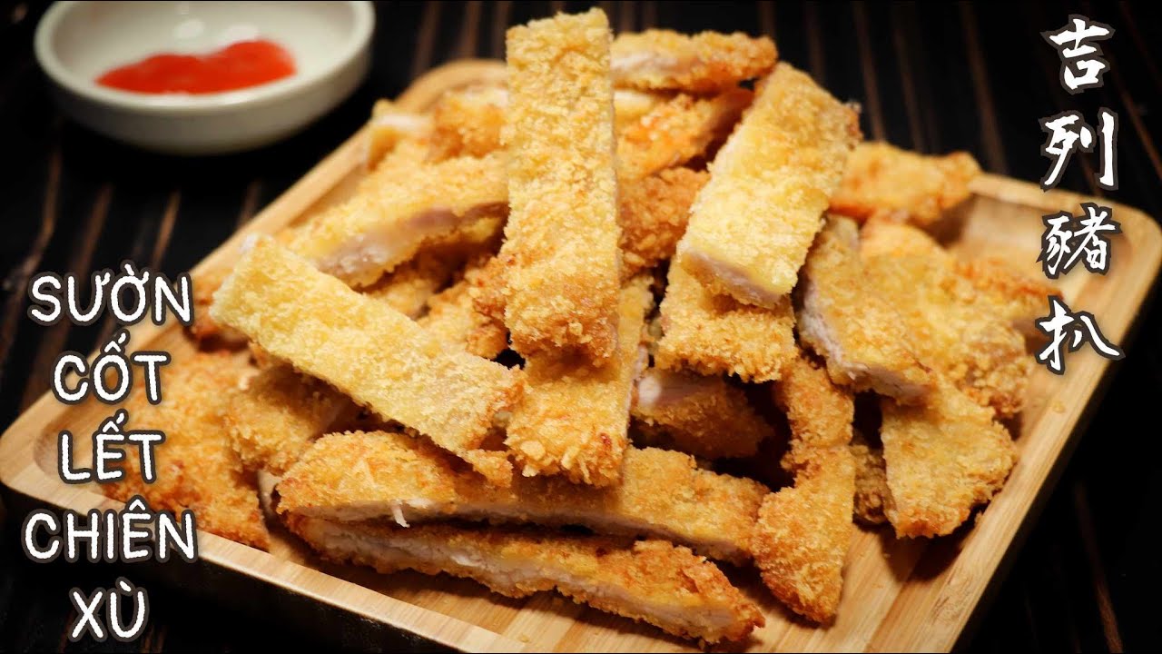 SƯỜN CỐT LẾT CHIÊN XÙ - DỄ LÀM VÀ NGON - 吉列豬扒。