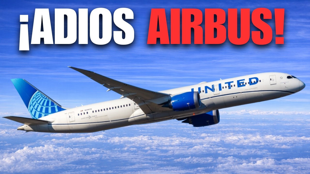 Aquí está por qué United Airlines eligió el Boeing 787 en lugar del Airbus A350