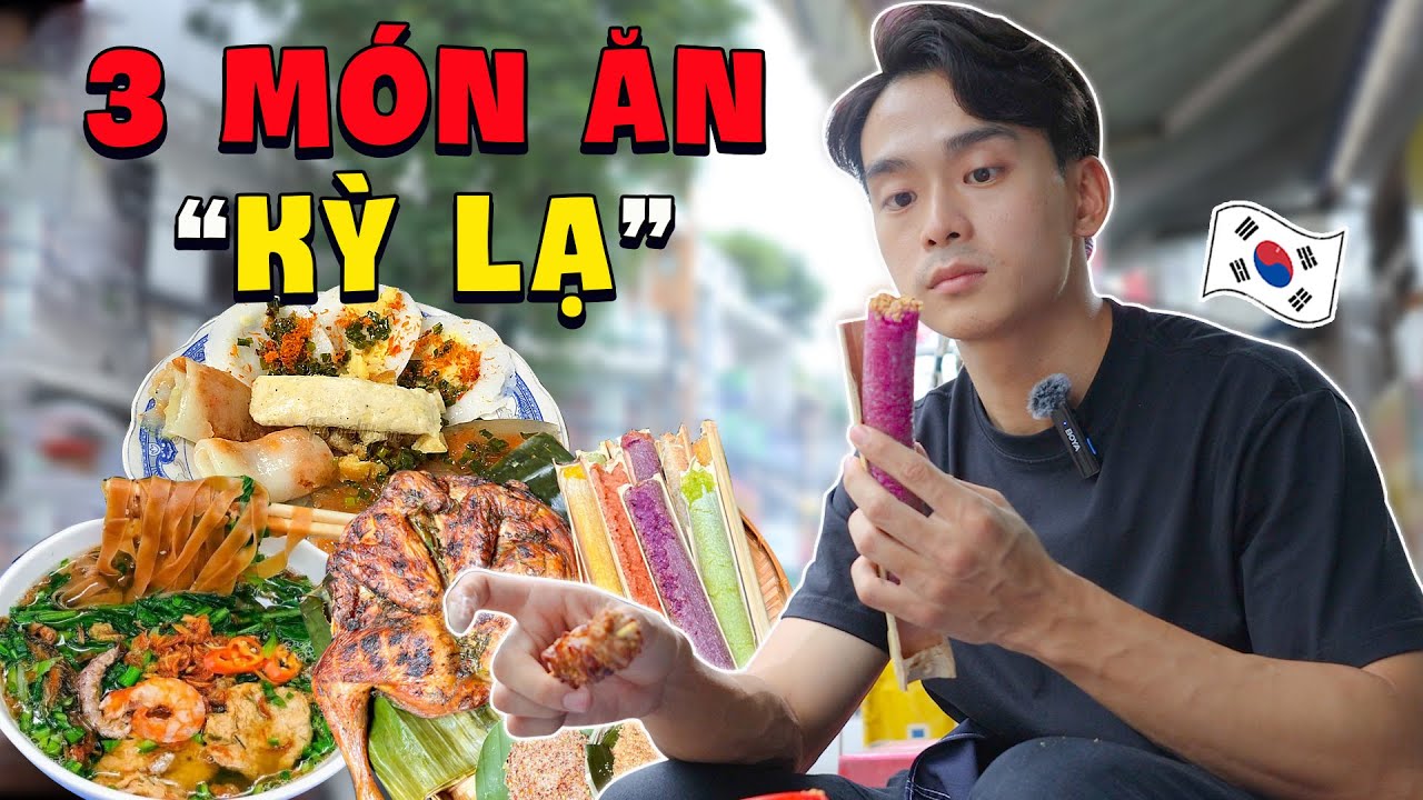 3 món ăn bình thường ở Việt Nam nhưng kỳ lạ với Hàn Quốc !?