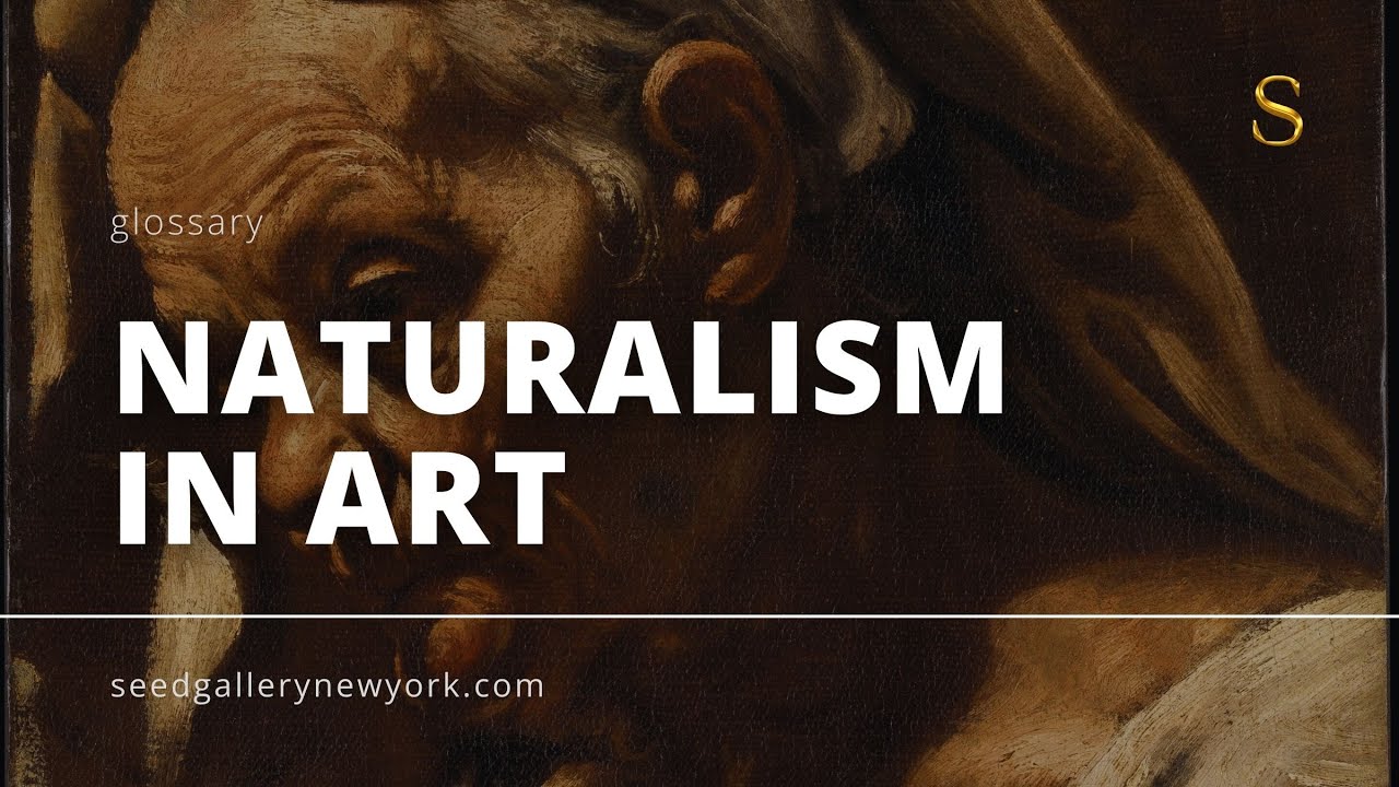 What Is Naturalism in Art? Definition, Characteristics & Meaning | Seed Gallery #art #naturalism