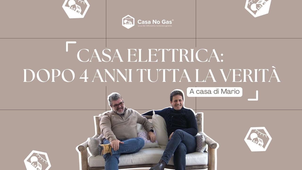 🏡 Casa no gas, 100% elettrica: La testimonianza di Mario dopo 4 anni