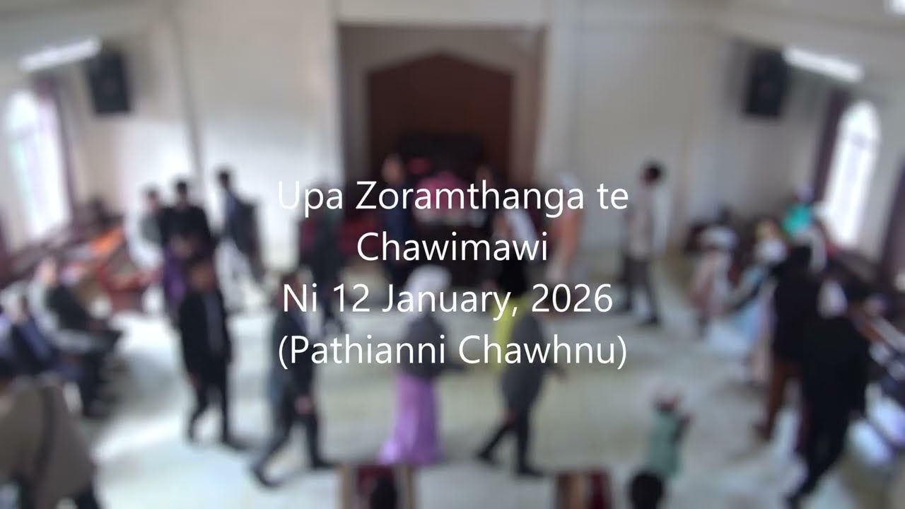 Upa Zoramthanga te Lawmthu sawi chawimawina || Pathianni Chawhnu