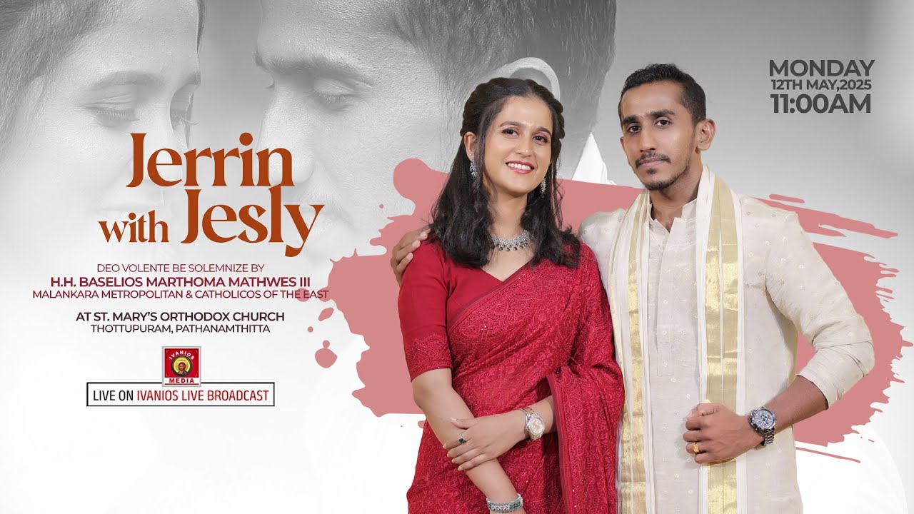Jerrin weds Jesly - WEDDING CEREMONY | H.H. Baselios Marthoma Mathews III | LIVE.