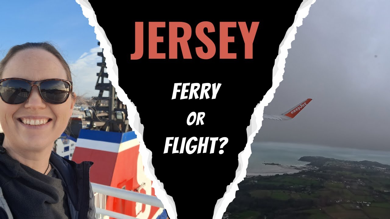 Ferry or Flight? My travel adventure between the UK and Jersey