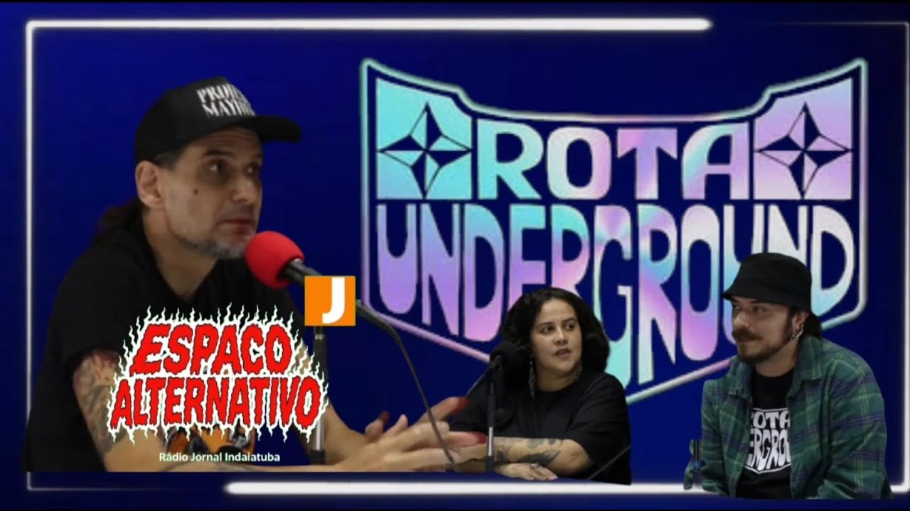 ROTA UNDERGROUND E BANDA 'ESTAÇÃO DE ENERGIA'