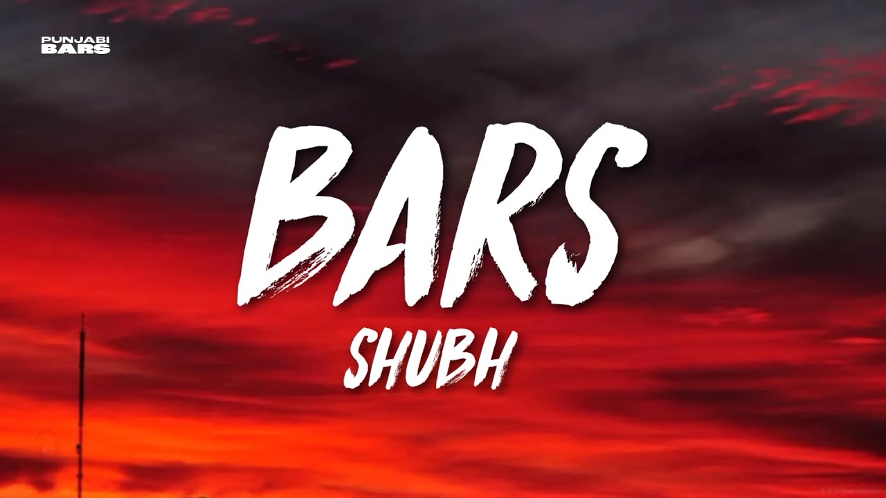 Bars - Shubh (Lyrics/English Meaning)