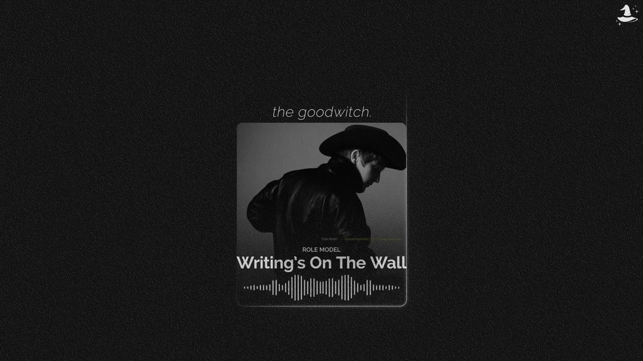writing's on the wall || role model || slowed + reverb