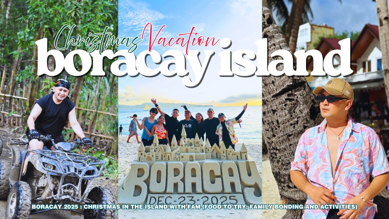 BORACAY 2025: Christmas in the Island with FAM (Foodtrip, Water Activities and Family Bonding) 🏖 ⛵️🌅