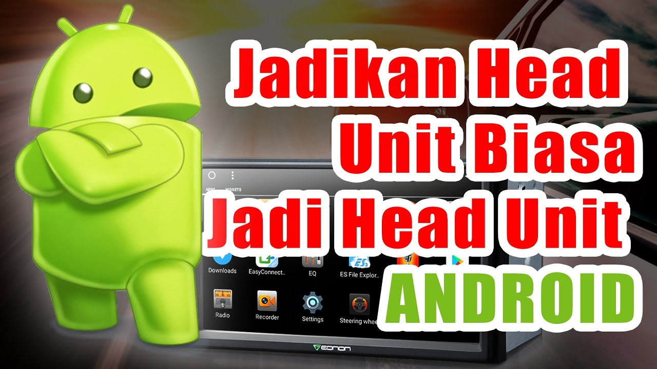 HEAD UNIT ANDROID  MODAL 100 RIBUAN