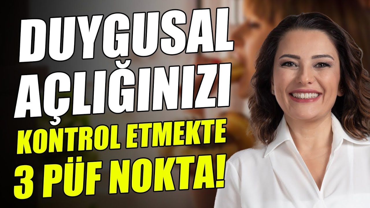 STRES, ÜZÜNTÜ İLE YEMEYE SON! Duygusal Açlıkla Baş Etmenin 3 Yolu! Ayça Kaya