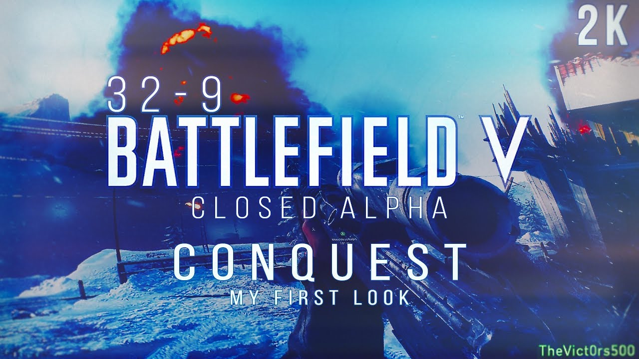 Battlefield V Closed Alpha | Conquest Full Gameplay | 32 - 9 | 2K60 PL/EN