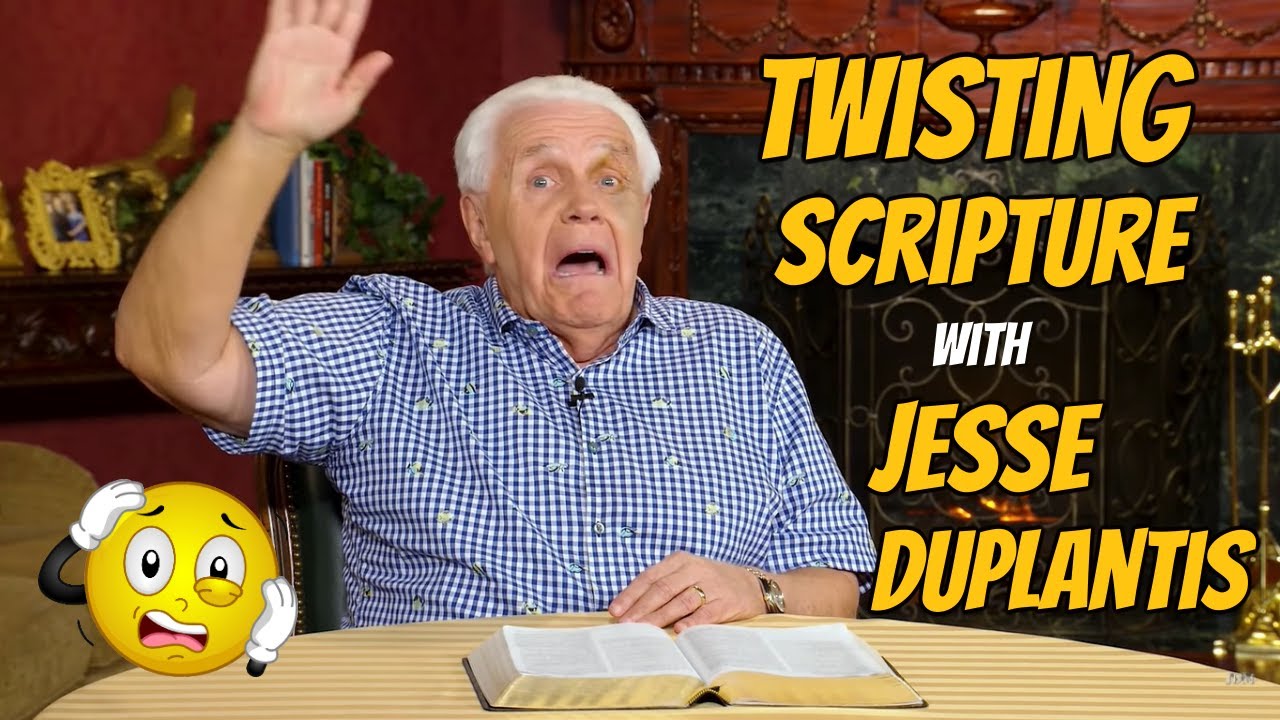 Jesse Duplantis Twisting More Scripture
