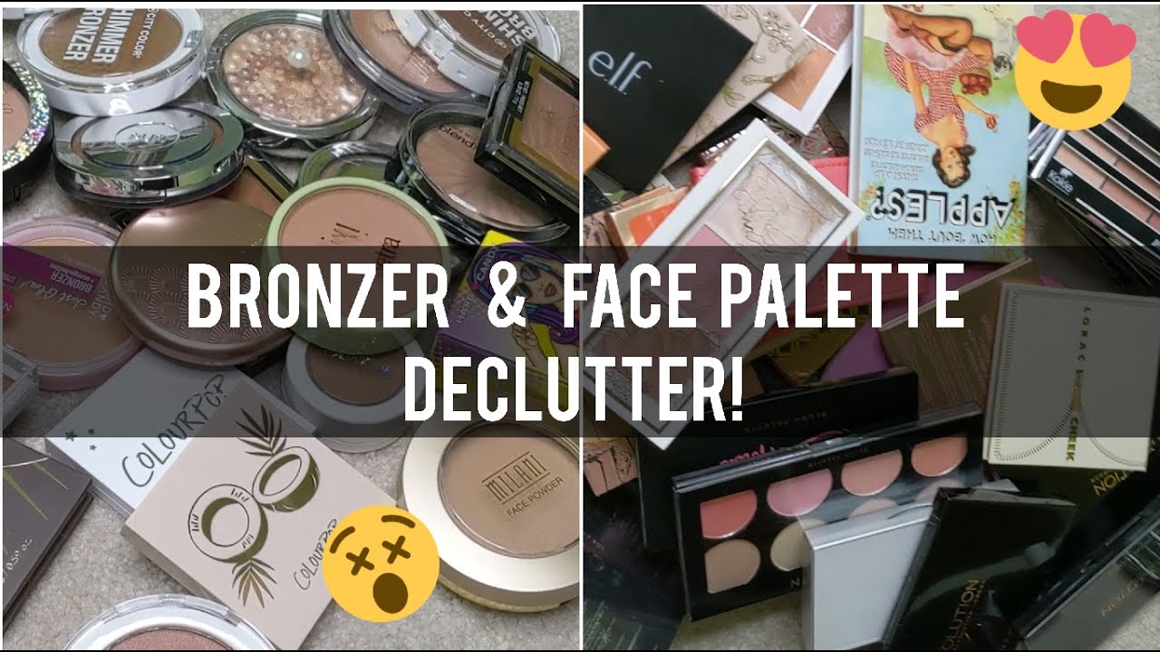Makeup Room Organization & Declutter Part 3 : Bronzers & Face Palettes