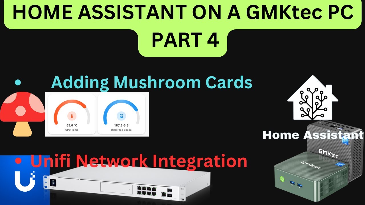 Домашний помощник на ПК GMKtec — карты Mushroom и интеграция с сетью Unifi — Часть 4