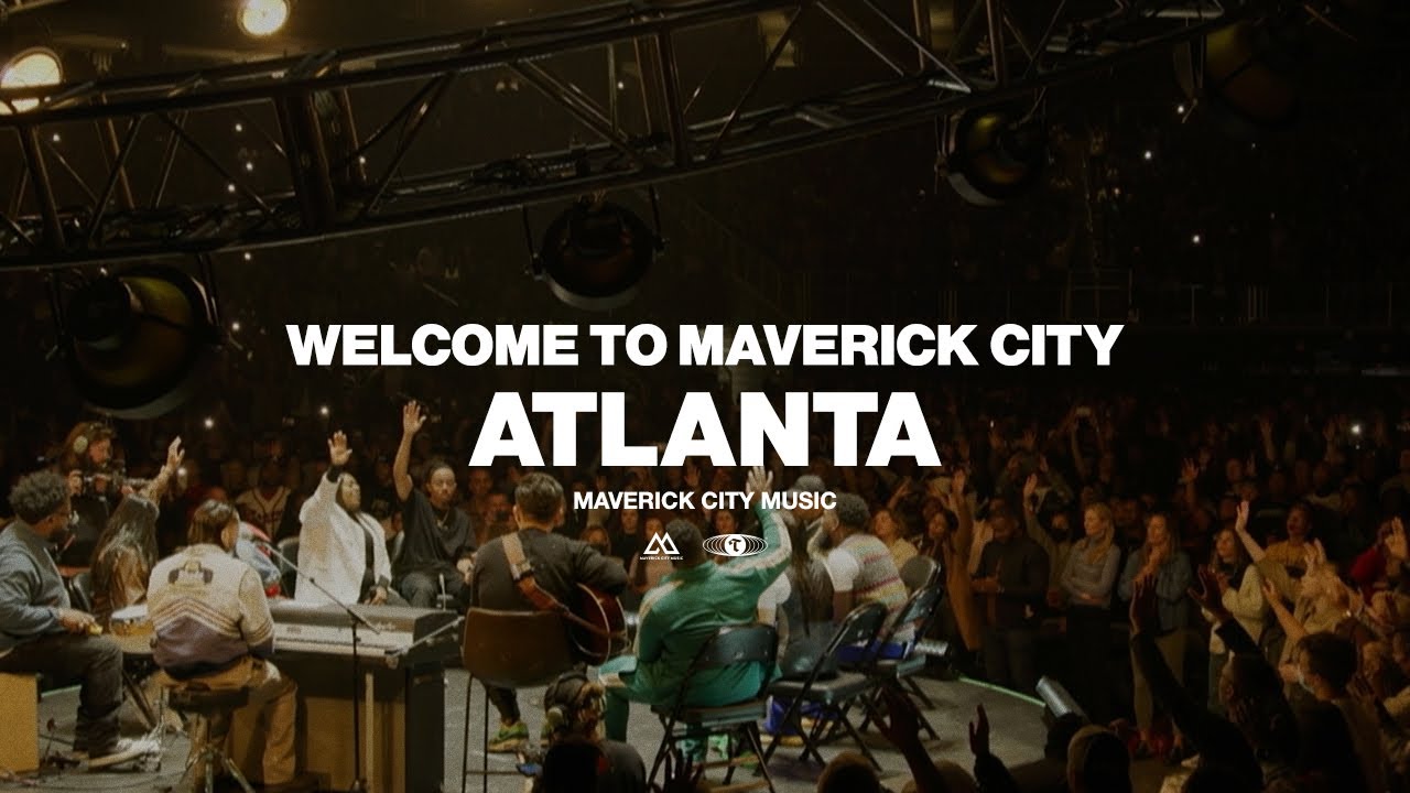 Добро пожаловать на экскурсию по городу Maverick — Атланта, Джорджия | Музыка Maverick City