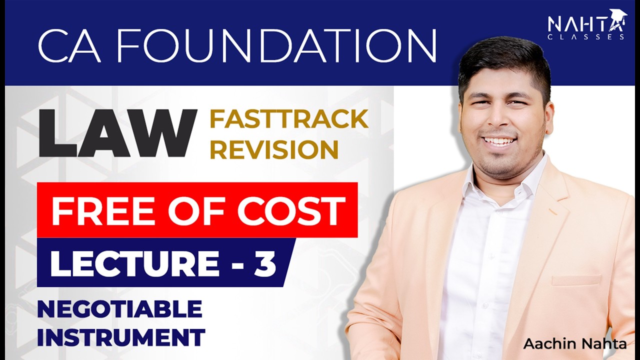 CA Foundation Law FastTrack Revision | Negotiable Instruments Act, 1881 | Jan/May 26 | FREE OF COST