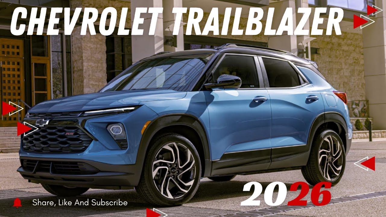 2026 Chevy Trailblazer &ndash; Interior, Exterior & What&rsquo;s New!