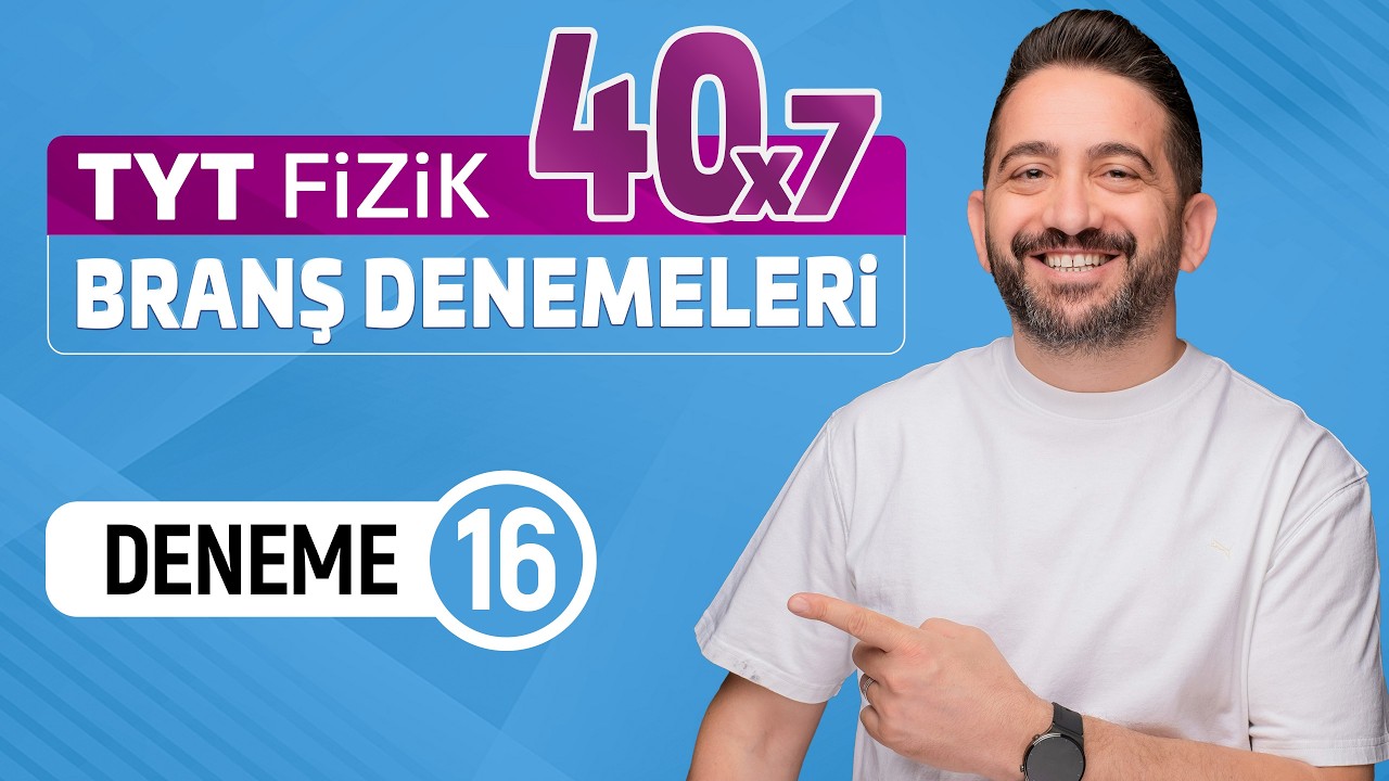 TYT Fizik branş deneme çözümleri -16 | 7 soruluk TYT Fizik provası