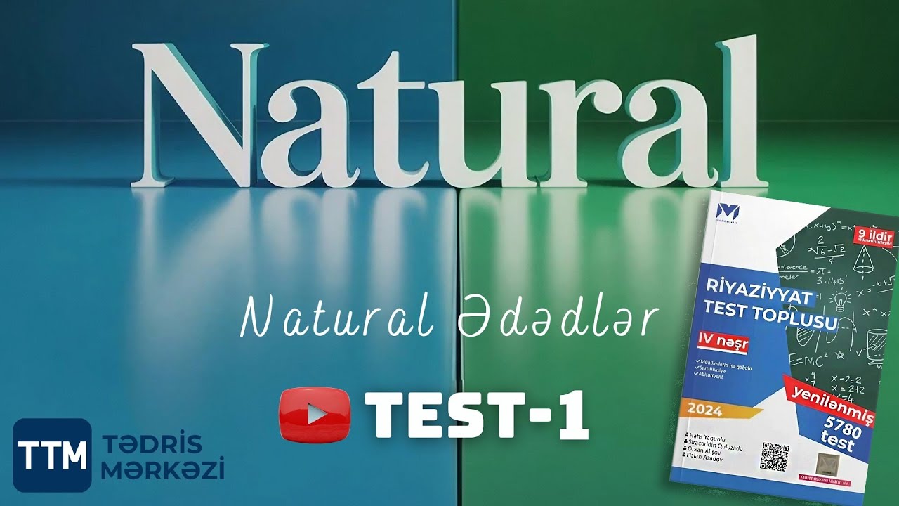 NATURAL ƏDƏDLƏR TEST 1/11 MHM yeni test bank 2025ICavid Rüstəmzadə