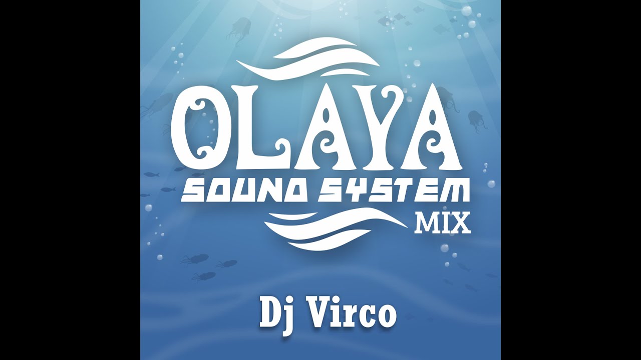 Los Olaya Sound System Mix - Dj Virco