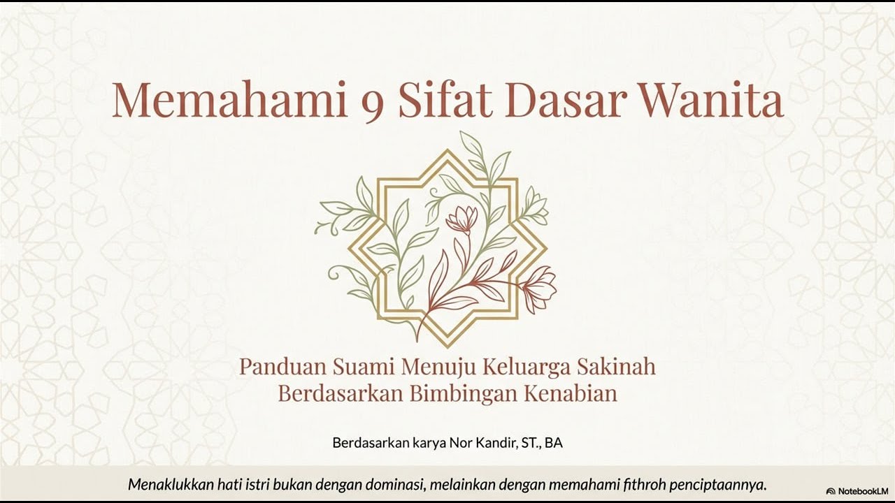 Memahami 9 Sifat Dasar Wanita: Seni Mendalami Hati Sesuai Bimbingan Kenabian - Dakwah Digital Indon