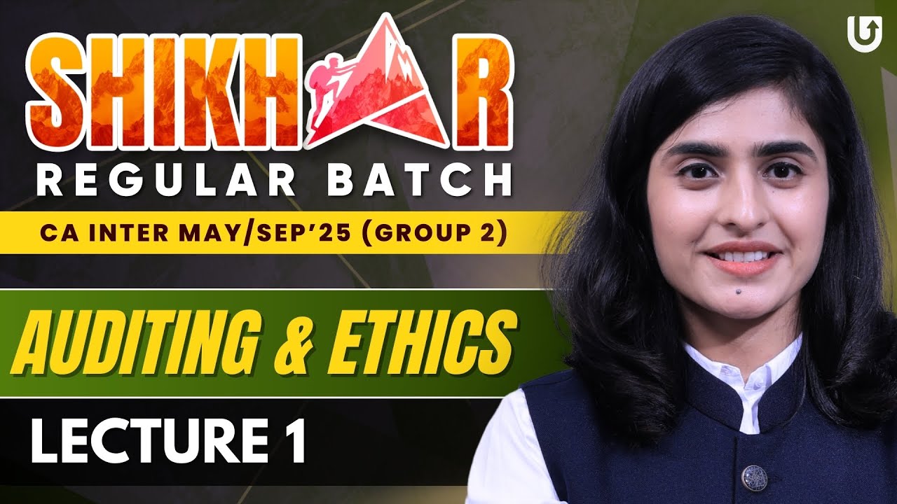 CA Inter Audit | CA Inter May/Sep 2025 | SHIKHAR Batch CA Inter | Lec1 | CA Deepika Rathi #cainter