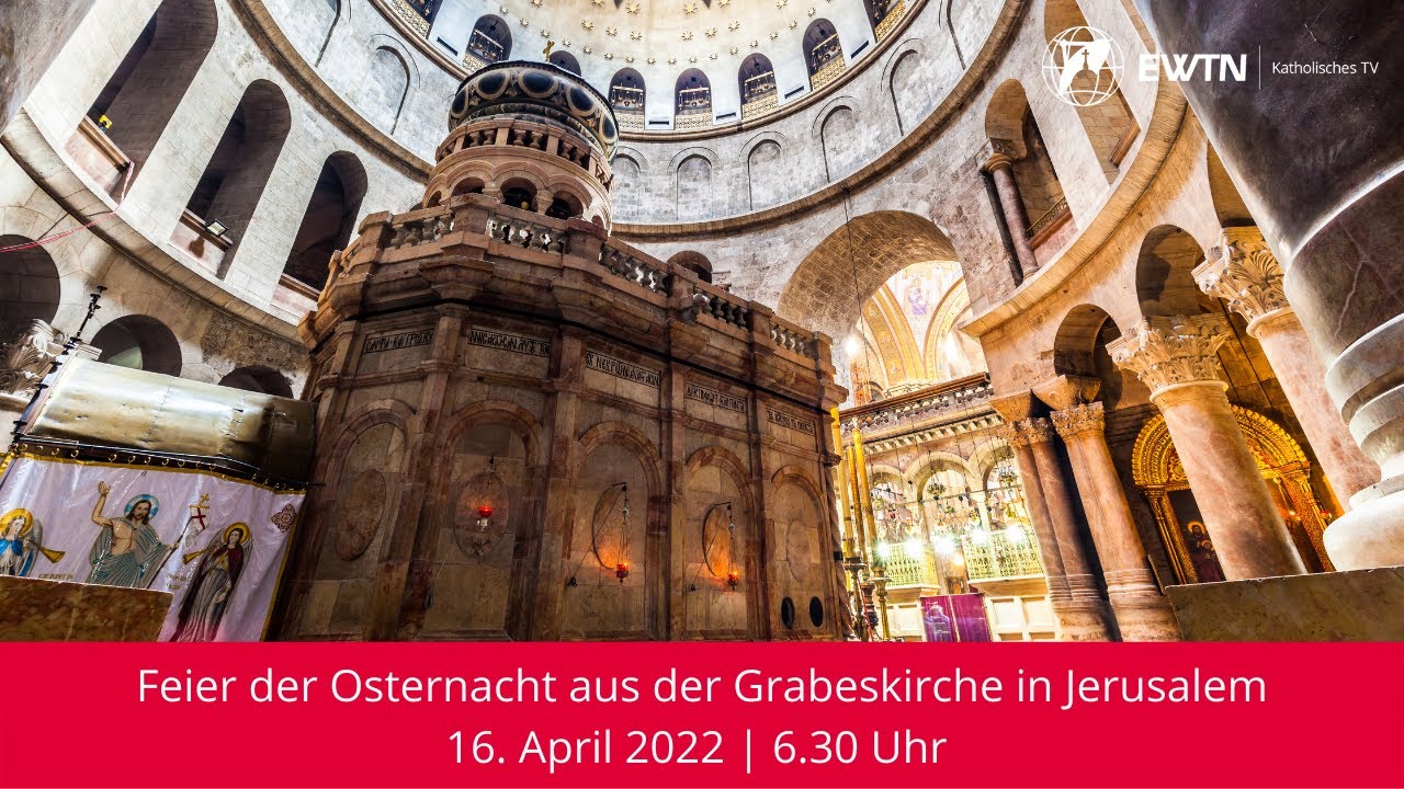 LIVE | Feier der Osternacht aus der Grabeskirche in Jerusalem