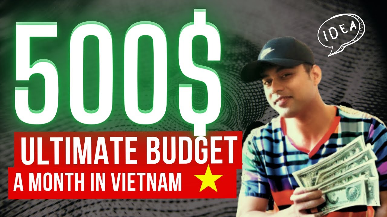 ULTIMATE LUXURY BUDGET HACK | Living On JUST $500 In Vietnam? | COST BREAKDOWN [4k] Som & Son Saga