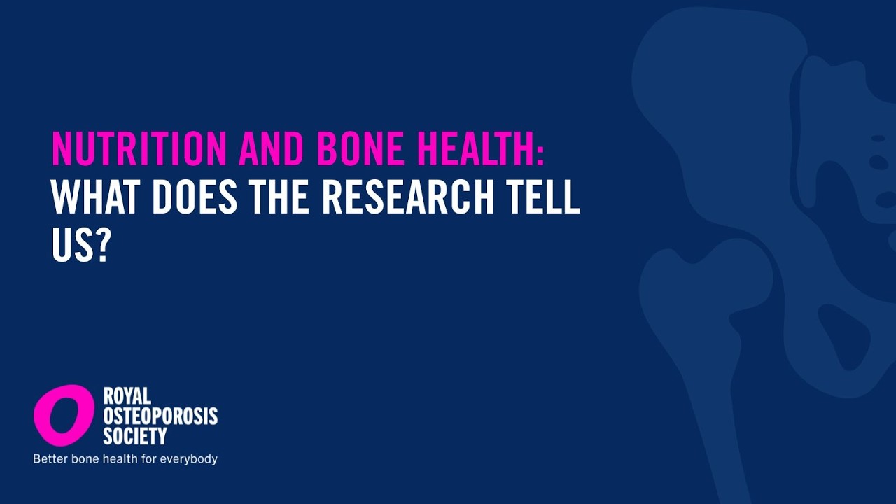 Nutrition and bone health: What does the research tell us? | #BoneMatters