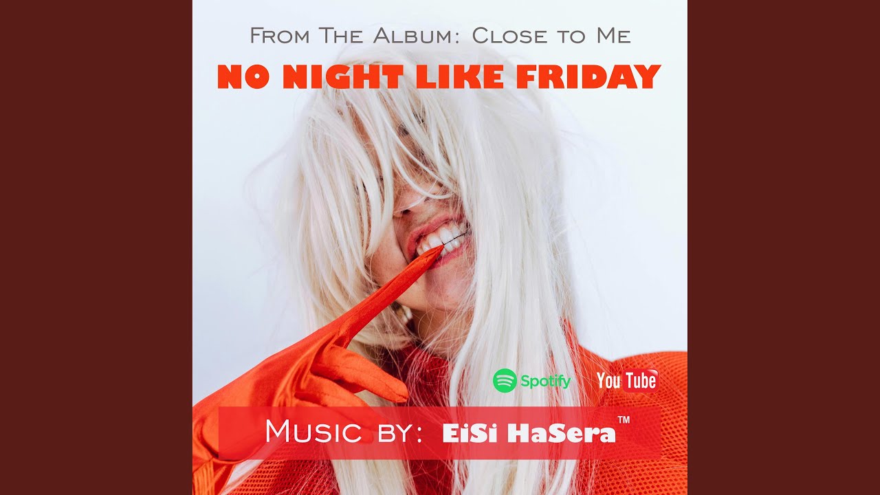 NO NIGHT LIKE FRIDAY