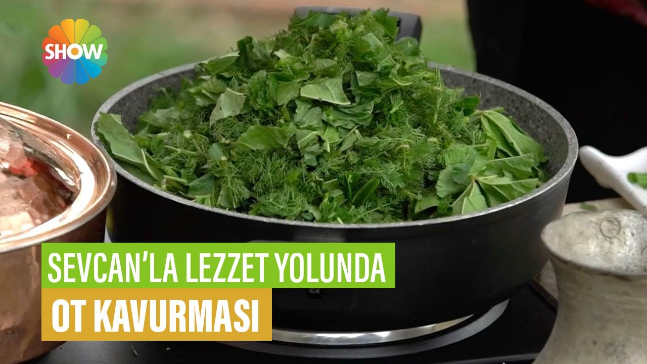 Ot Kavurması Tarifi | Sevcan'la Lezzet Yolunda