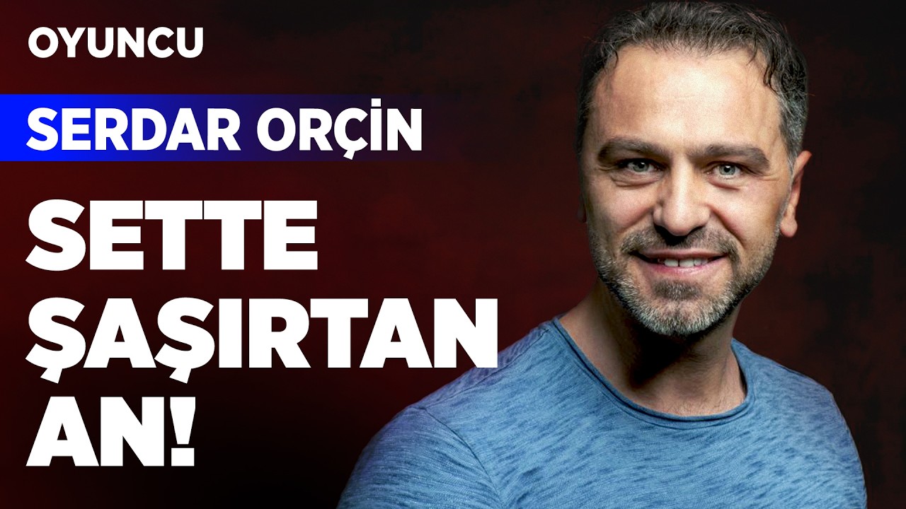 Serdar Orçin: ''Güller ve Günahlar ekibiyle tatil yapmak isterdim.'' | OYUNCU